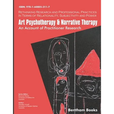 Art Psychotherapy and Narrative Therapy: An Account Of Practitioner Research