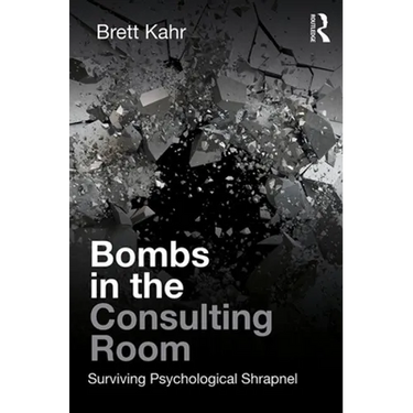 Bombs in the Consulting Room: Surviving Psychological Shrapnel