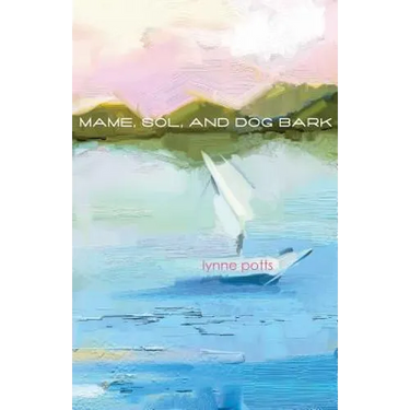Mame, Sol, and Dog Bark