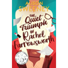The Quiet Triumph of Rachel Farrowsworth