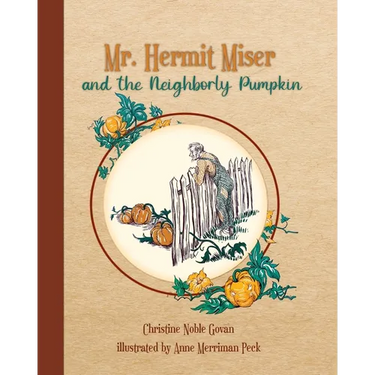 Mr. Hermit Miser and the Neighborly Pumpkin: the parchment edition