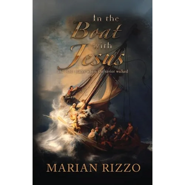 In the Boat with Jesus: and other places where the savior walked