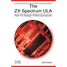 The ZX Spectrum Ula: How to Design a Microcomputer