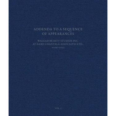 Addenda to a Sequence of Appearances: Walead Beshty Studios Inc. at Dane Chantala Associates Ltd., 2009-2022