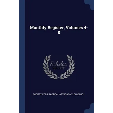 Monthly Register, Volumes 4-8