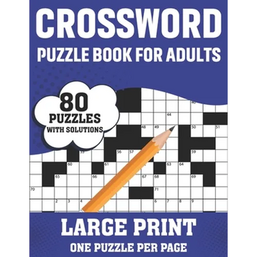 Crossword Puzzle Book For Adults: Take a Puzzle Journey With 80 Large Print Easy-To-Hard Crossword Puzzles Book For Adults Seniors Men And Women Mediu