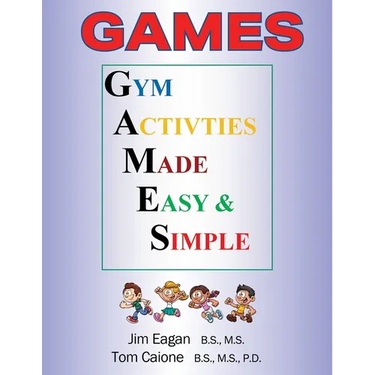 Games: Gym Activities Made Easy and Simple