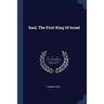 Saul, The First King Of Israel