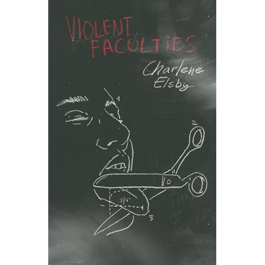 Violent Faculties
