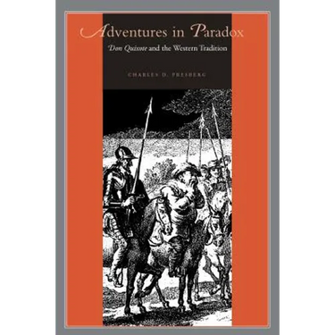 Adventures in Paradox: Don Quixote and the Western Tradition