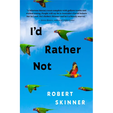 I'd Rather Not: Essays