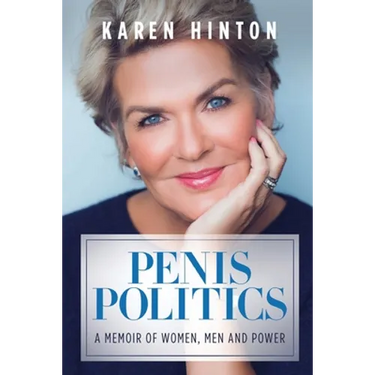 Penis Politics: A Memoir of Women, Men and Power