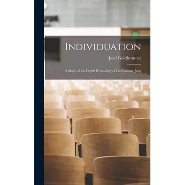 Individuation; a Study of the Depth Psychology of Carl Gustav Jung