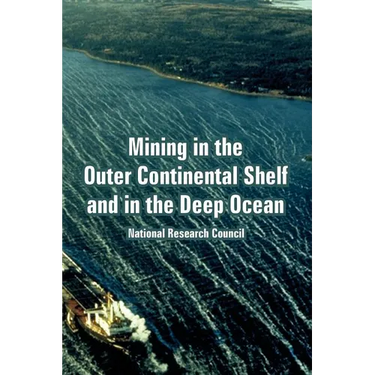 Mining in the Outer Continental Shelf and in the Deep Ocean