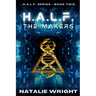H.A.L.F.: The Makers