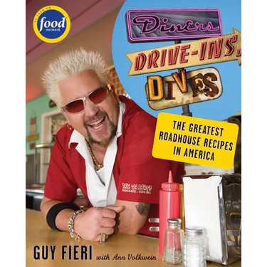 Diners, Drive-Ins and Dives: An All-American Road Trip...with Recipes!