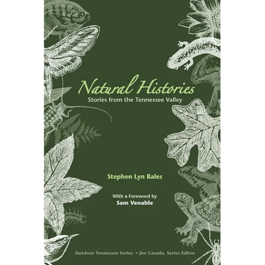 Natural Histories: Stories from the Tennessee Valley
