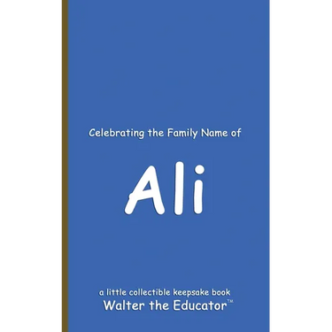 Celebrating the Family Name of Ali