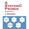 A SystemC Primer, Second Edition