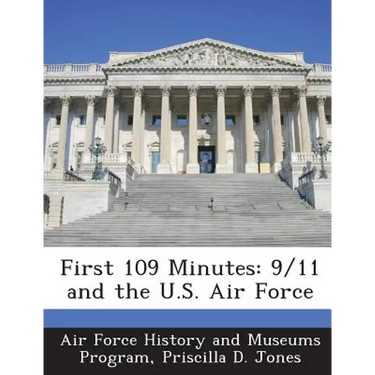 First 109 Minutes: 9/11 and the U.S. Air Force
