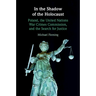 In the Shadow of the Holocaust: Poland, the United Nations War Crimes Commission, and the Search for Justice