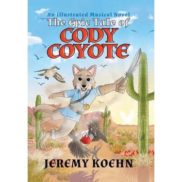 The Epic Tale of Cody Coyote: \
