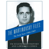 The Martinovsky Files: The Early Years 1966-1969