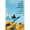 The Ultimate Cellulite Treatment in a Book