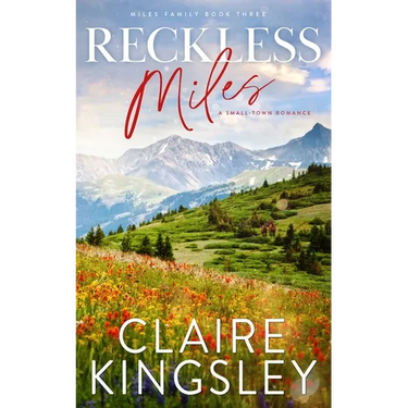 Reckless Miles: A Small-Town Romance