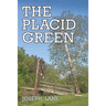 The Placid Green