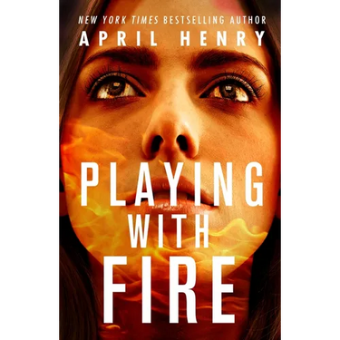 Playing with Fire