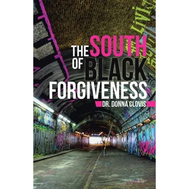 The South of Black Forgiveness