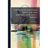 A System of Obstetric Medicine and Surgery, by R. and F. Barnes