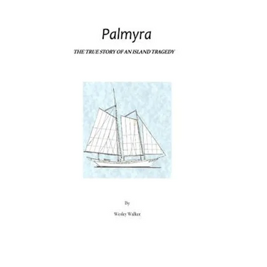 Palmyra: True Story of an Island Tragedy