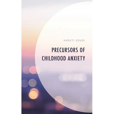 Precursors of Childhood Anxiety