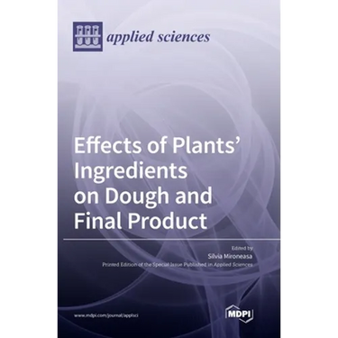 Effects of Plants' Ingredients on Dough and Final Product