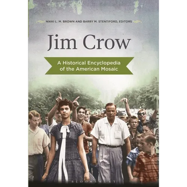 Jim Crow: A Historical Encyclopedia of the American Mosaic