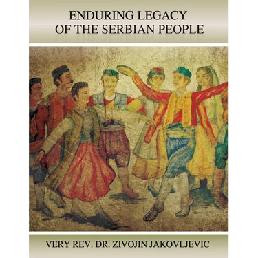 Enduring Legacy of the Serbian People
