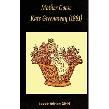 Mother Goose Kate Greenaway (1881)