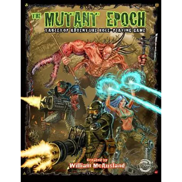 The Mutant Epoch: Tabletop Adventure Role-Playing Game