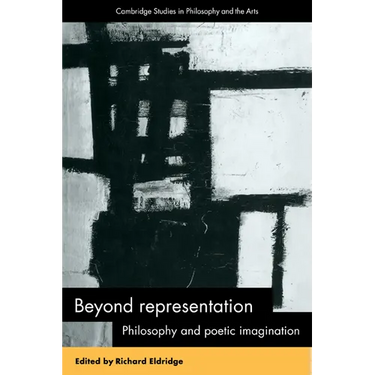 Beyond Representation: Philosophy and Poetic Imagination