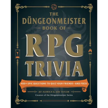 The Düngeonmeister Book of RPG Trivia: 400+ Epic Questions to Quiz Your Friends--And Foes!