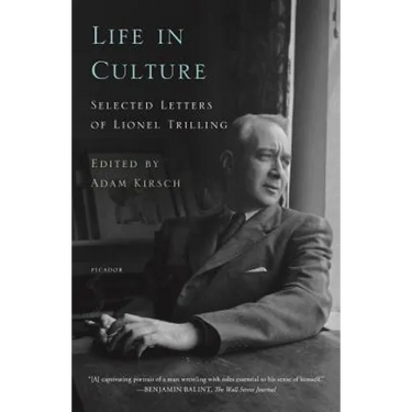 Life in Culture: Selected Letters of Lionel Trilling