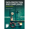 Data Protection and Compliance: Second Edition