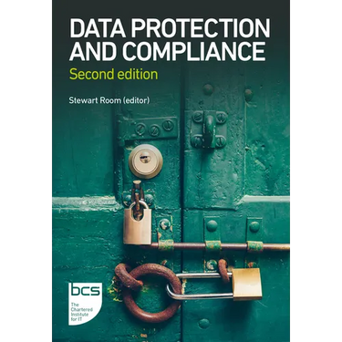 Data Protection and Compliance: Second Edition