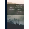 Pioneer Reminiscences of Puget Sound: The Tragedy of Leschi