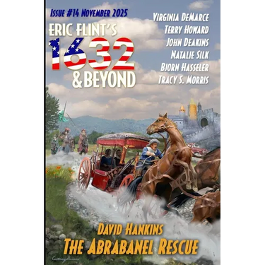 Eric Flint's 1632 & Beyond Issue #14