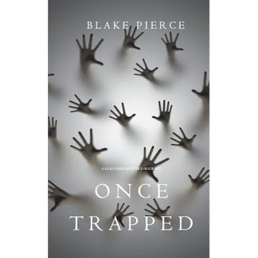 Once Trapped (A Riley Paige Mystery-Book 13)