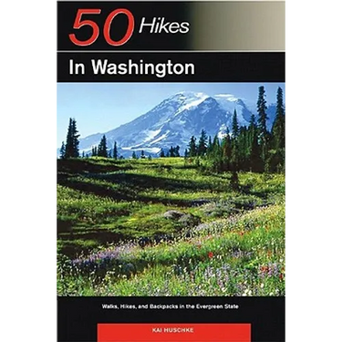 Explorer's Guide 50 Hikes in Washington: Walks, Hikes, and Backpacks in the Evergreen State