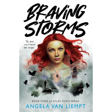 Braving Storms: Book Three of Atlas Cliffs series